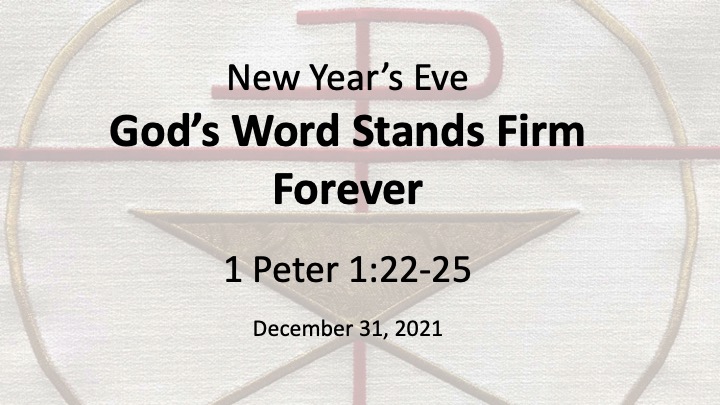God’s Word Stands Firm Forever (Dec. 31, 2021)