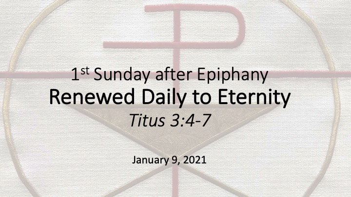 Renewed Daily to Eternity (Jan. 9, 2022)