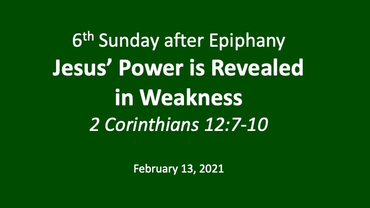 Jesus’ Power is Revealed in Weakness (Feb. 13, 2022)